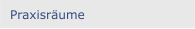 Praxisräume